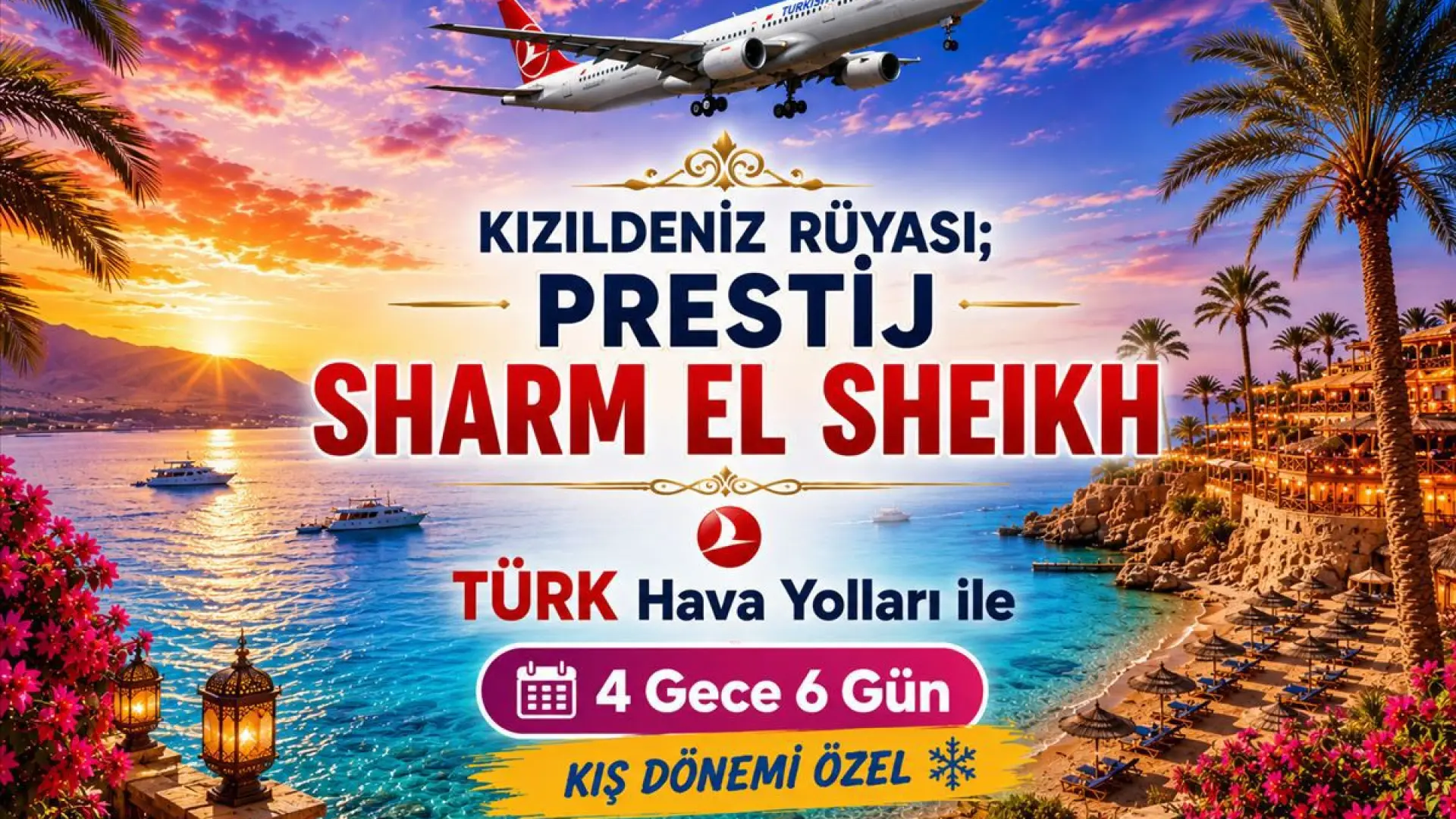 500- İstanbul Yeni Havalimanı Kalkışlı Türk Havayolları İle 5 Gece 7 Gün Kızıldeniz Rüyası Sharm El Sheikh (Kış Dönemi)