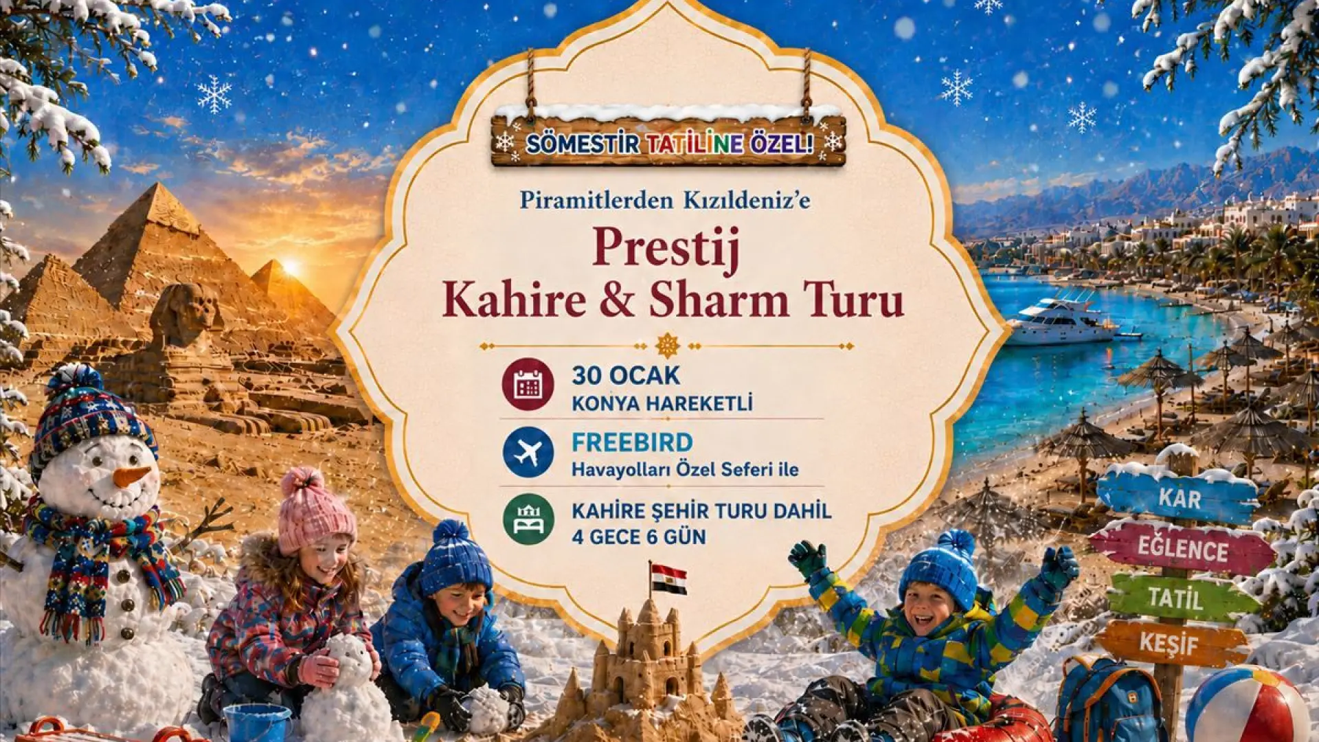 737- Konya Havalimanı Kalkışlı Freebird Hava Yolları İle 4 Gece 6 Gün Piramitlerden Kızıldeniz’e Prestij Kahire & Sharm Turu (Kahire Şehir Turu Dahil)