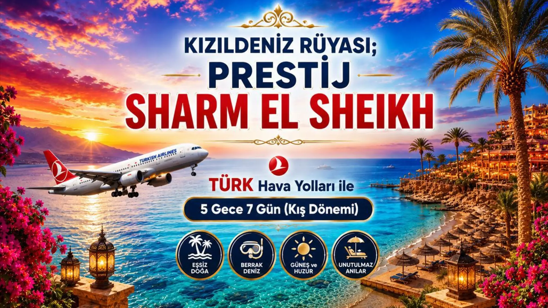 498- İstanbul Yeni Havalimanı Kalkışlı Türk Havayolları İle 5 Gece 7 Gün Kızıldeniz Rüyası Sharm El Sheikh (Kış Dönemi)
