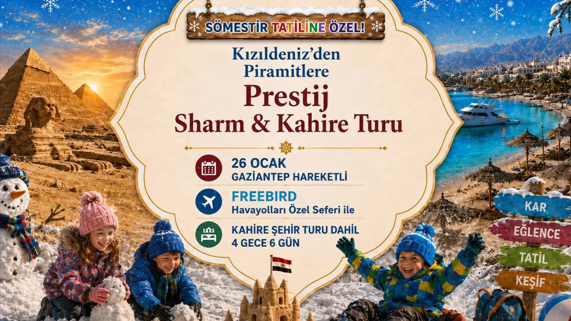 739- Gaziantep Havalimanı Kalkışlı Freebird Hava Yolları İle 4 Gece 6 Gün Kızıldeniz’den Piramitlere Prestij Sharm & Kahire Turu (Kahire Şehir Turu Dahil)