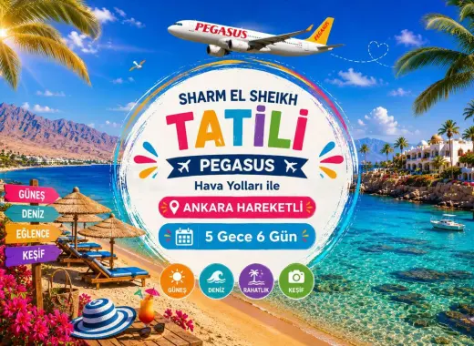 535- Ankara Esenboğa Havalimanı Kalkışlı Pegasus Hava Yolları İle 5 Gece 6 Gün Sharm El Sheikh Tatili