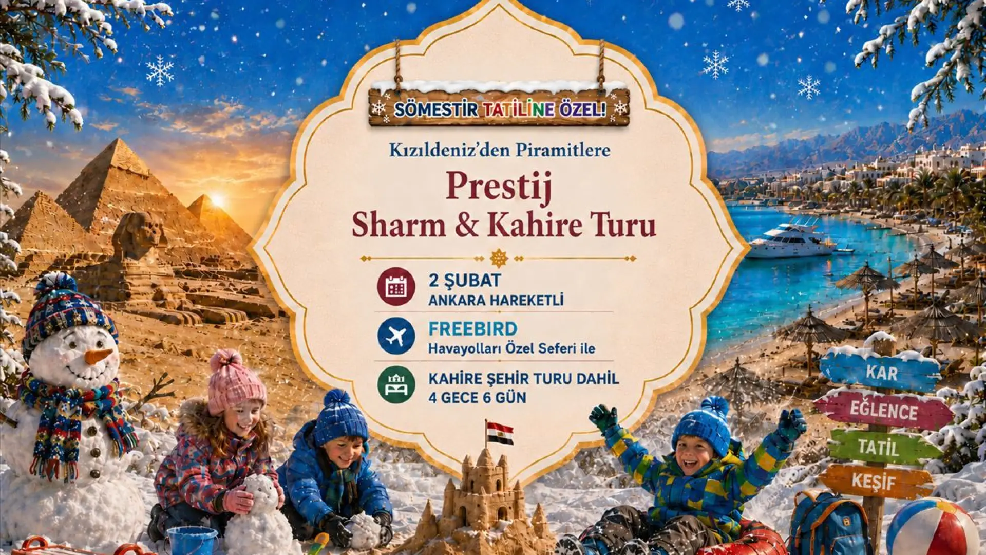 738- Ankara Esenboğa Havalimanı Kalkışlı Freebird Hava Yolları İle 4 Gece 6 Gün Kızıldeniz’den Piramitlere Prestij Sharm & Kahire Turu (Kahire Şehir Turu Dahil)