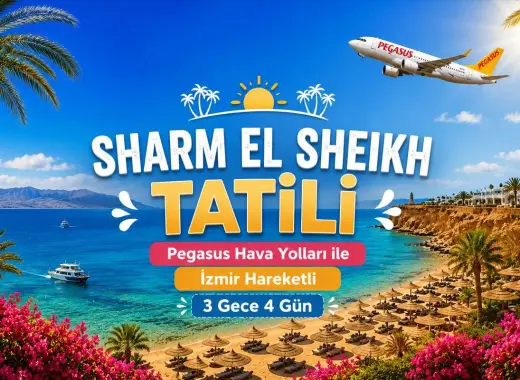 537- İzmir Adnan Menderes Havalimanı Kalkışlı Pegasus Hava Yolları İle 3 Gece 4 Gün Sharm El Sheikh Tatili